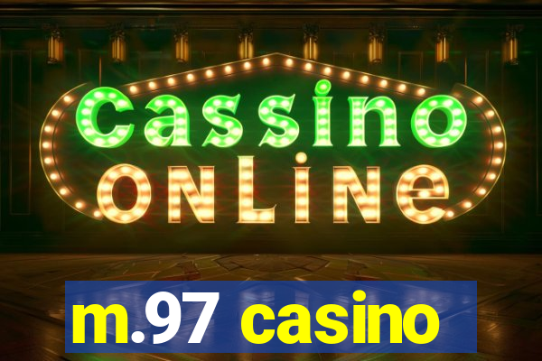 m.97 casino