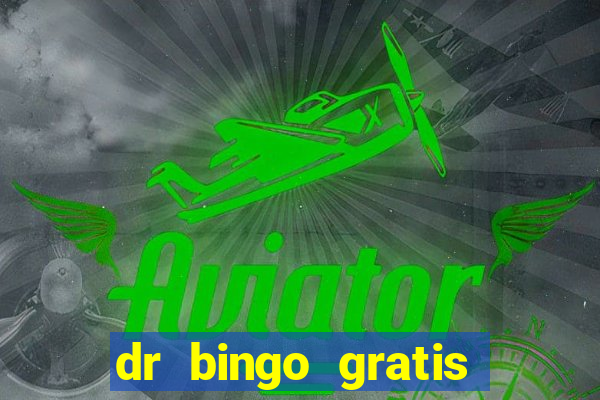 dr bingo gratis show ball