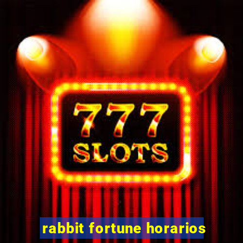 rabbit fortune horarios