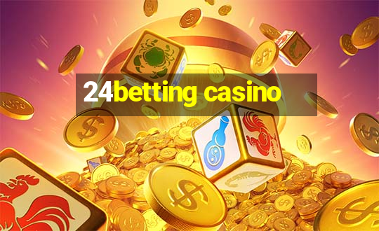 24betting casino