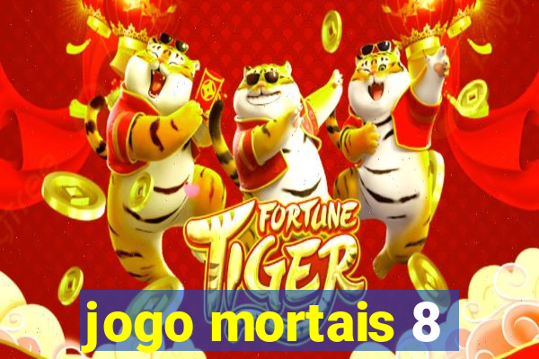 jogo mortais 8