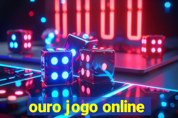 ouro jogo online