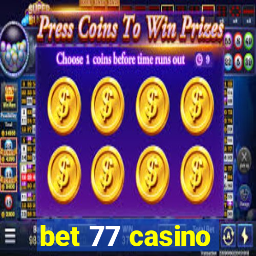 bet 77 casino