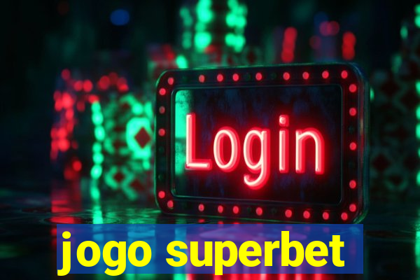 jogo superbet