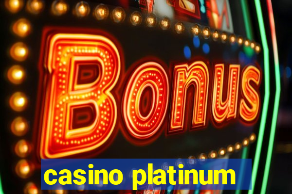 casino platinum