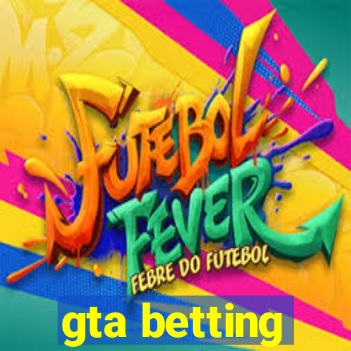 gta betting