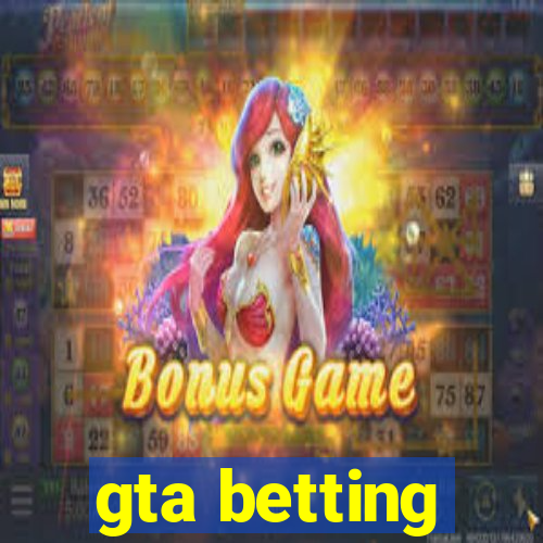 gta betting