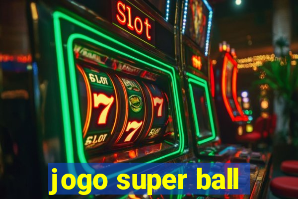 jogo super ball