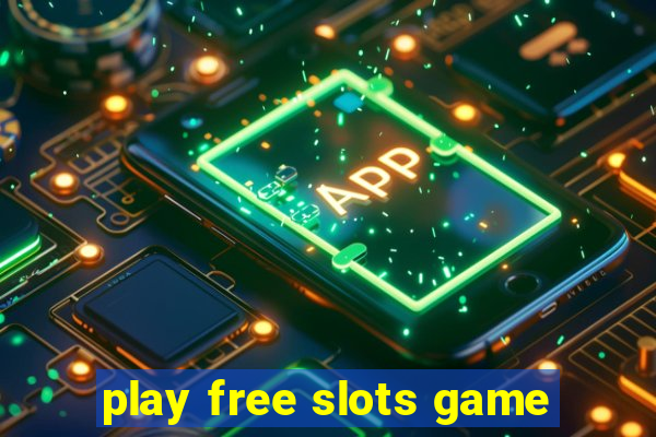 play free slots game