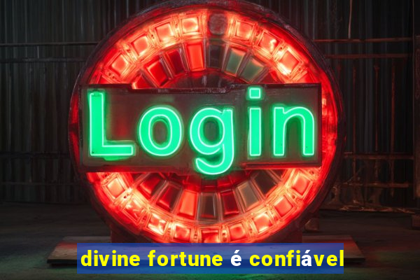 divine fortune é confiável