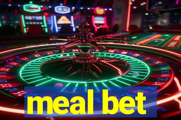 meal bet