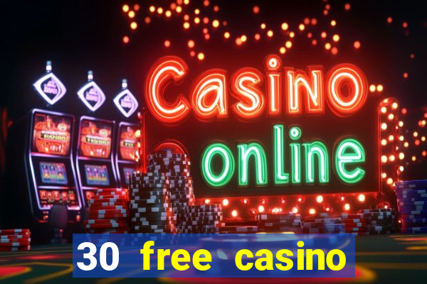 30 free casino slot games