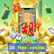 30 free casino slot games