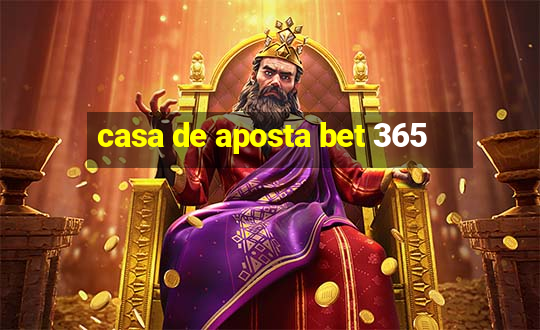 casa de aposta bet 365