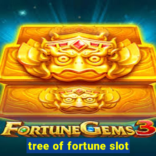 tree of fortune slot