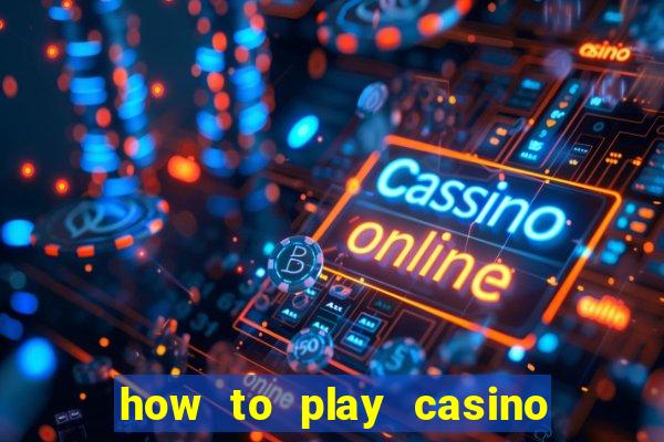 how to play casino slot games