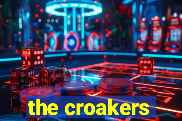 the croakers