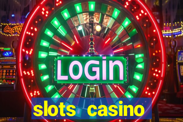 slots casino dinheiro real