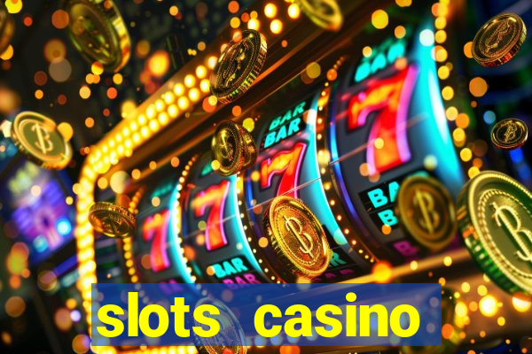 slots casino dinheiro real