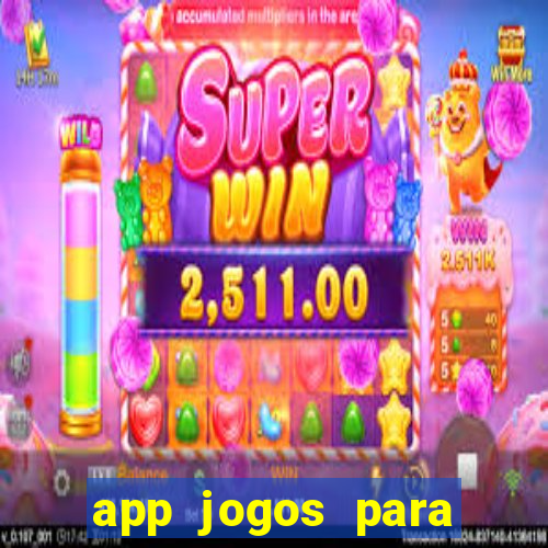 app jogos para ganhar dinheiro