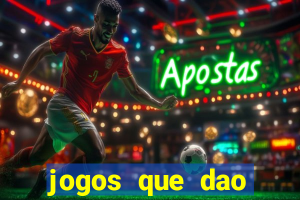 jogos que dao dinheiro de verdade sem investir