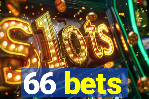 66 bets