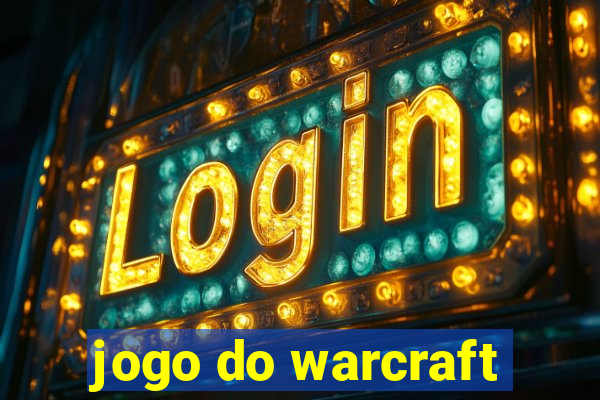 jogo do warcraft