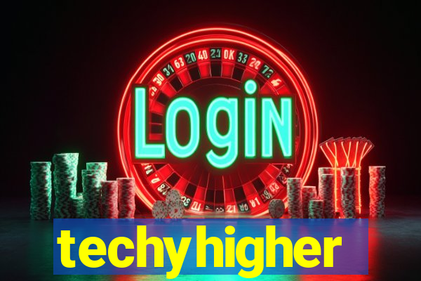 techyhigher