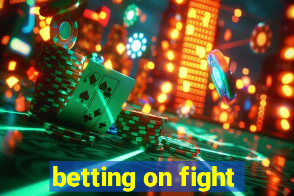 betting on fight