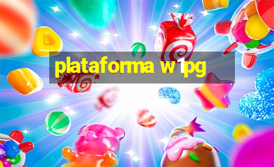 plataforma w1pg