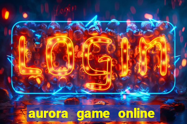 aurora game online gcash 2023