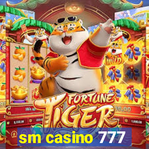 sm casino 777