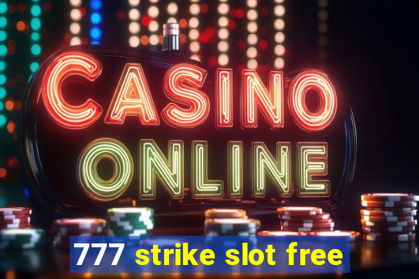 777 strike slot free