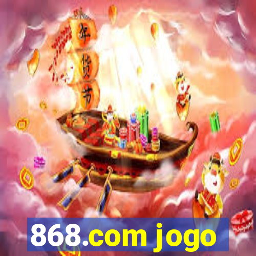 868.com jogo