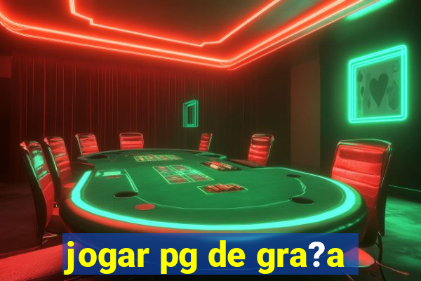 jogar pg de gra?a