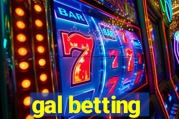 gal betting