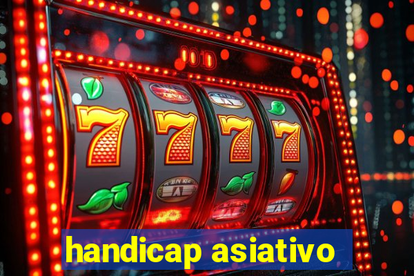 handicap asiativo