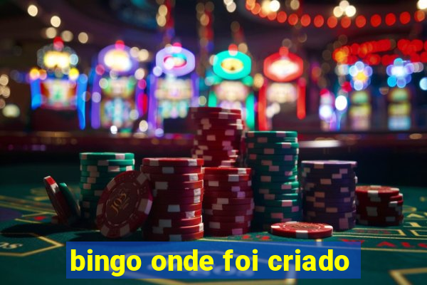 bingo onde foi criado