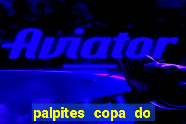 palpites copa do brasil hoje