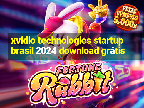 xvidio technologies startup brasil 2024 download grátis