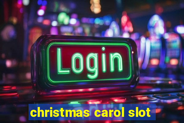 christmas carol slot