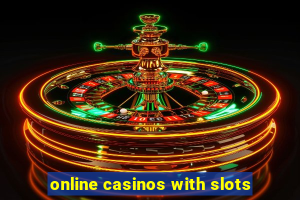 online casinos with slots