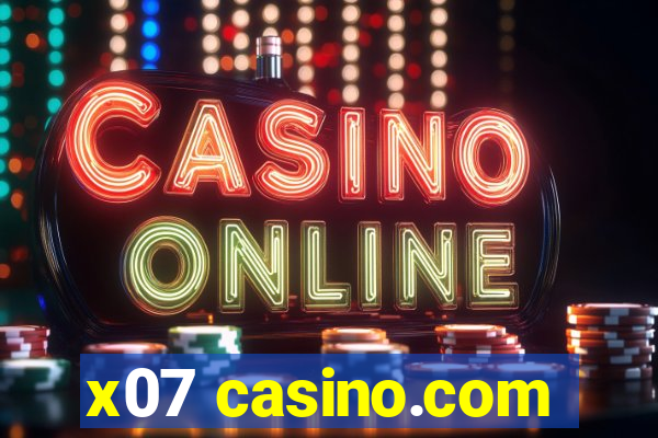 x07 casino.com