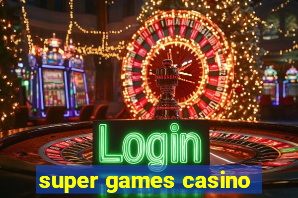 super games casino