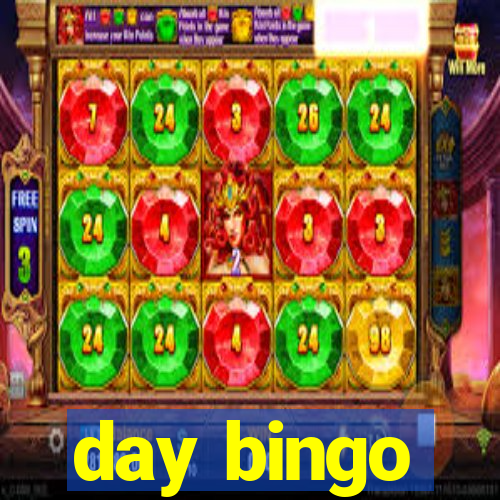 day bingo