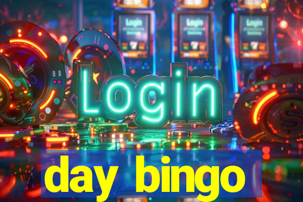 day bingo