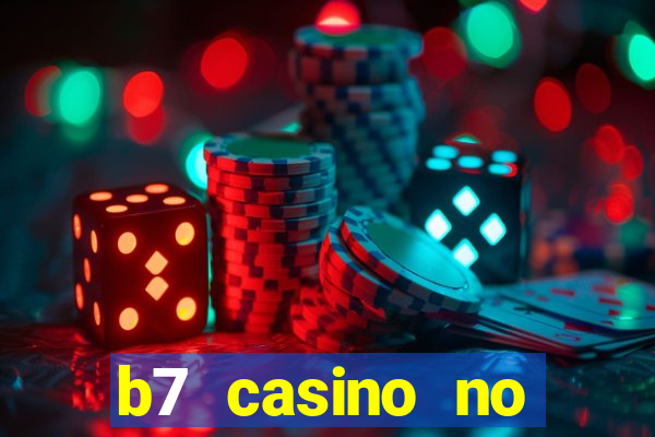 b7 casino no deposit bonus