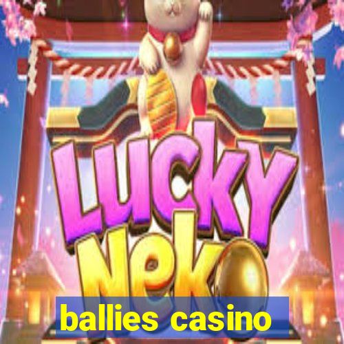 ballies casino