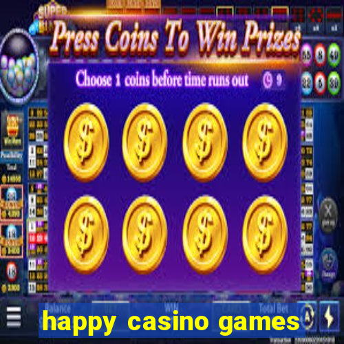 happy casino games