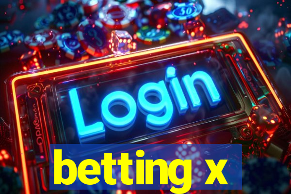 betting x